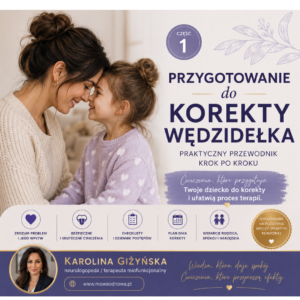 „Przygotowanie do korekty wędzidełka języka – praktyczny przewodnik dla rodziców”.